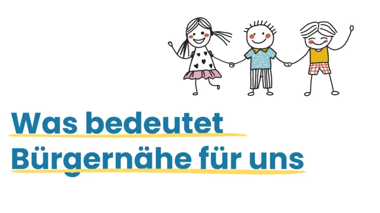 Blogbeitragbild mit dem Text "Was bedeutet Bürgernähe für uns" und eine Grafik mit drei Kindern